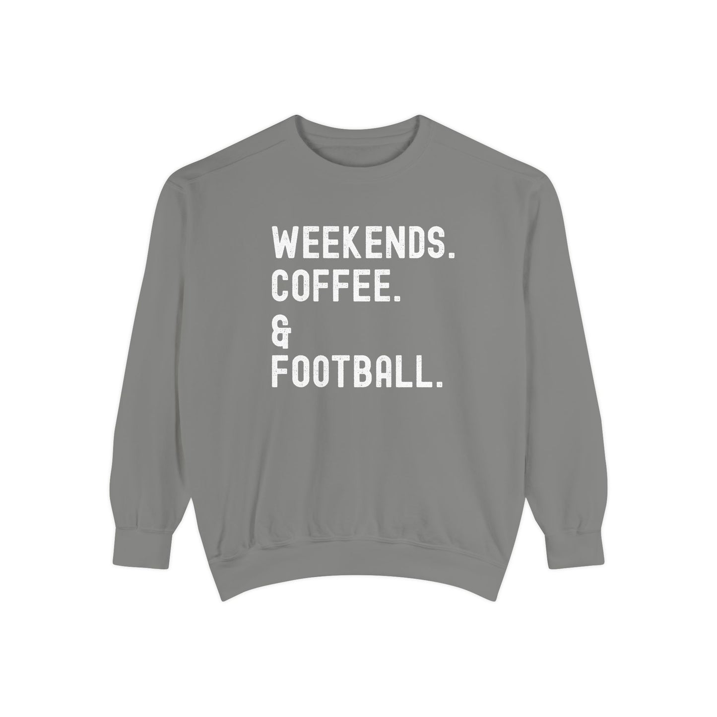 Cozy Weekend Sweatshirt - Perfect for Coffee Lovers, Football Fans, Fall Fashion, Gift for Her, Casual Wear