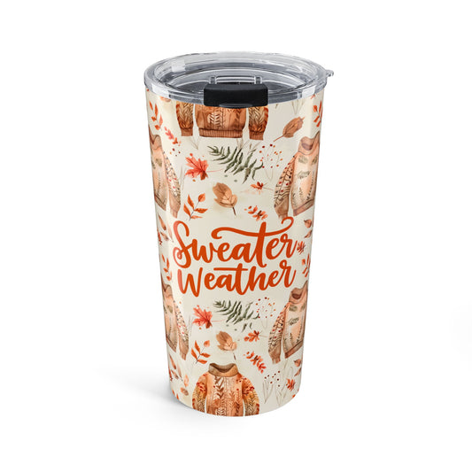 Sweater Weather Tumbler 20oz | Cozy Fall Drinkware | Autumn Vibes Travel Mug | Cute Gift for Coffee Lovers | Holiday Addition