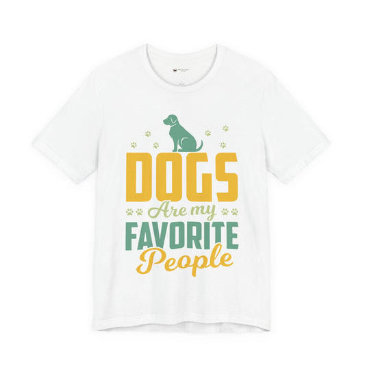 Dog Lovers Unisex Short Sleeve Tee - "Dogs Are My Favorite People"