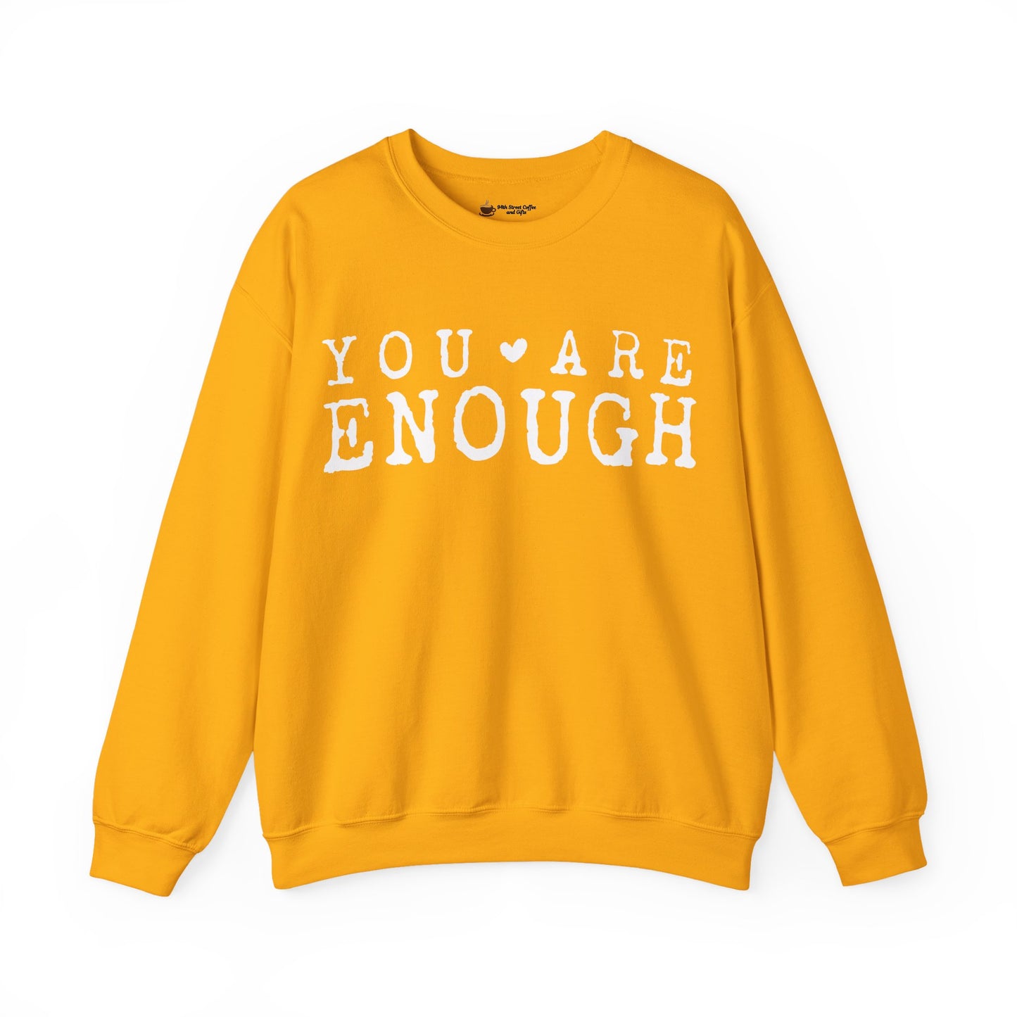 You Are Enough Sweatshirt | Cozy Crewneck | Inspiring Gift for All | Self-Love Apparel, Motivational Fashion, Everyday Comfort