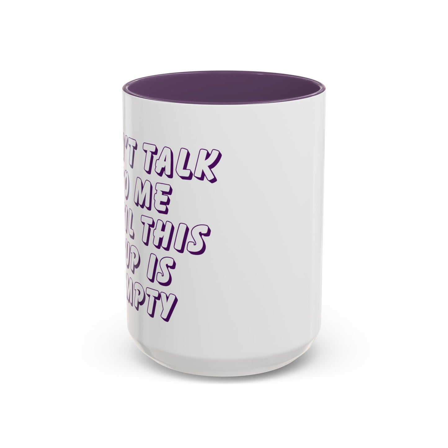Quirky Coffee Mug with Playful Text | Don’t Talk to Me, Gift for Coffee Lovers, Office Humor, 11oz or 15oz