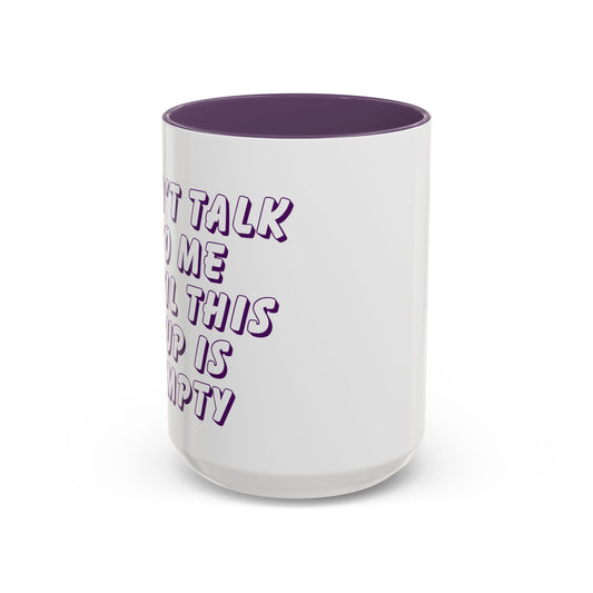 Quirky Coffee Mug with Playful Text | Don’t Talk to Me, Gift for Coffee Lovers, Office Humor, 11oz or 15oz