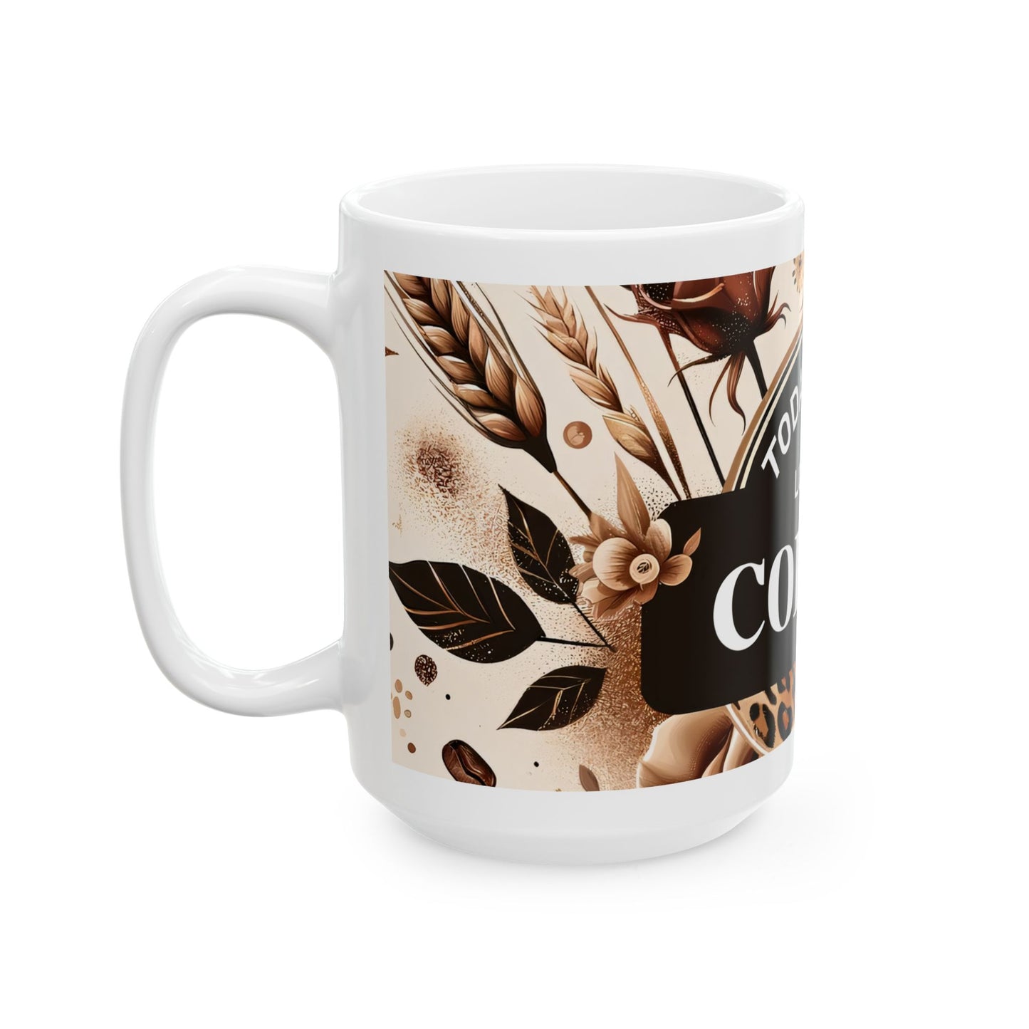 Stylish Coffee Mug - Today's Vibe, Floral Mug, Gift for Coffee Lovers, Unique Kitchen Decor, Inspirational Drinkware