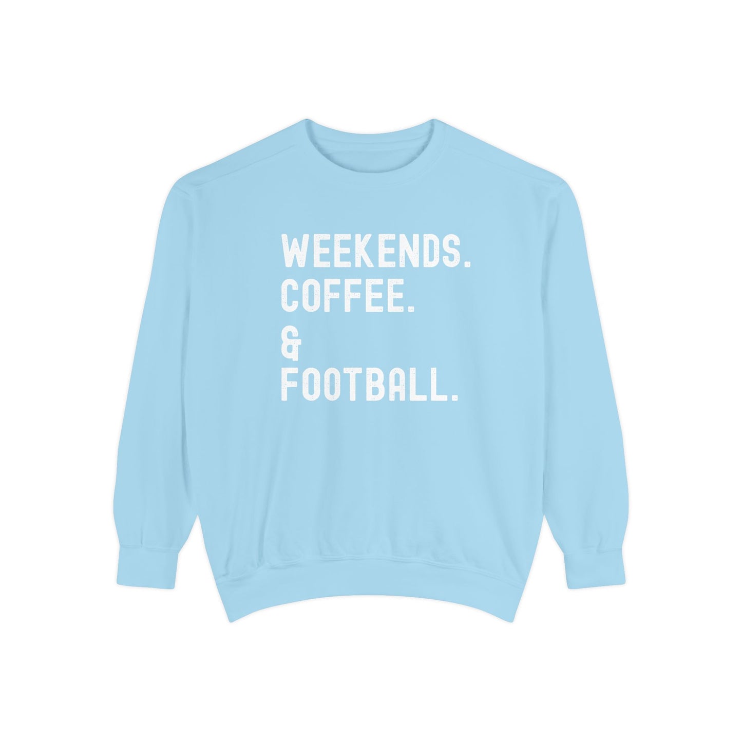 Cozy Weekend Sweatshirt - Perfect for Coffee Lovers, Football Fans, Fall Fashion, Gift for Her, Casual Wear