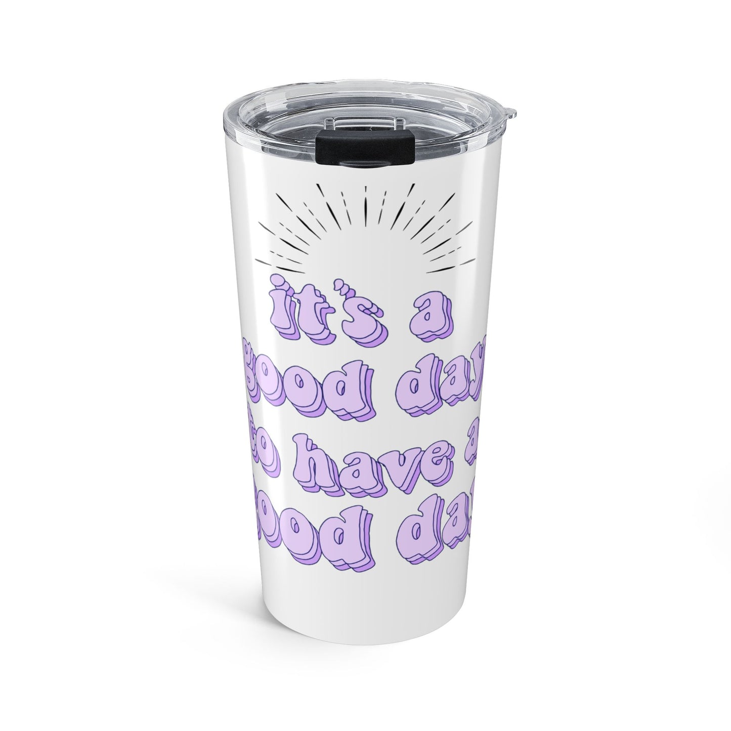 Sunny Vibes 20oz Tumbler - Perfect for Good Days, Motivational Drinkware, Gift for Friends, Travel Mug, Eco-Friendly