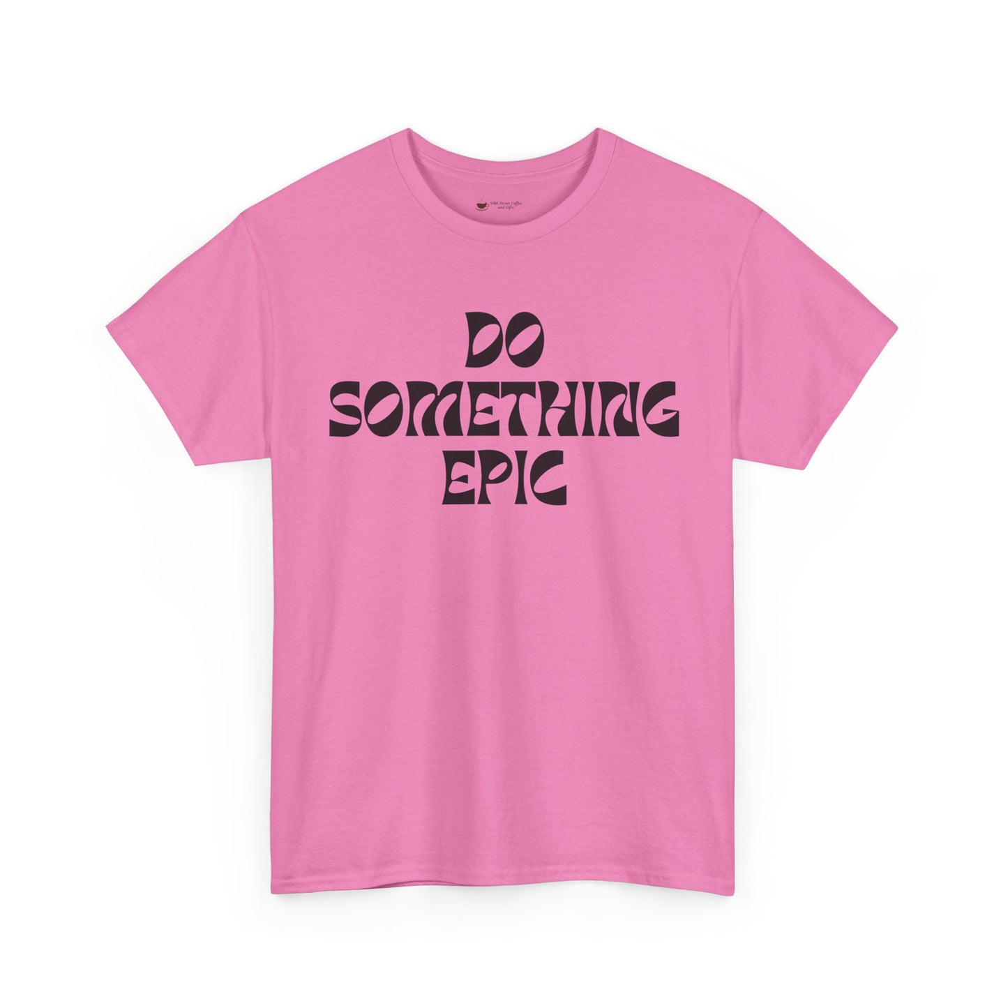 Epic Motivation Unisex Heavy Cotton Tee, Inspirational T-Shirt, Motivational Gift, Casual Wear, Unisex Apparel