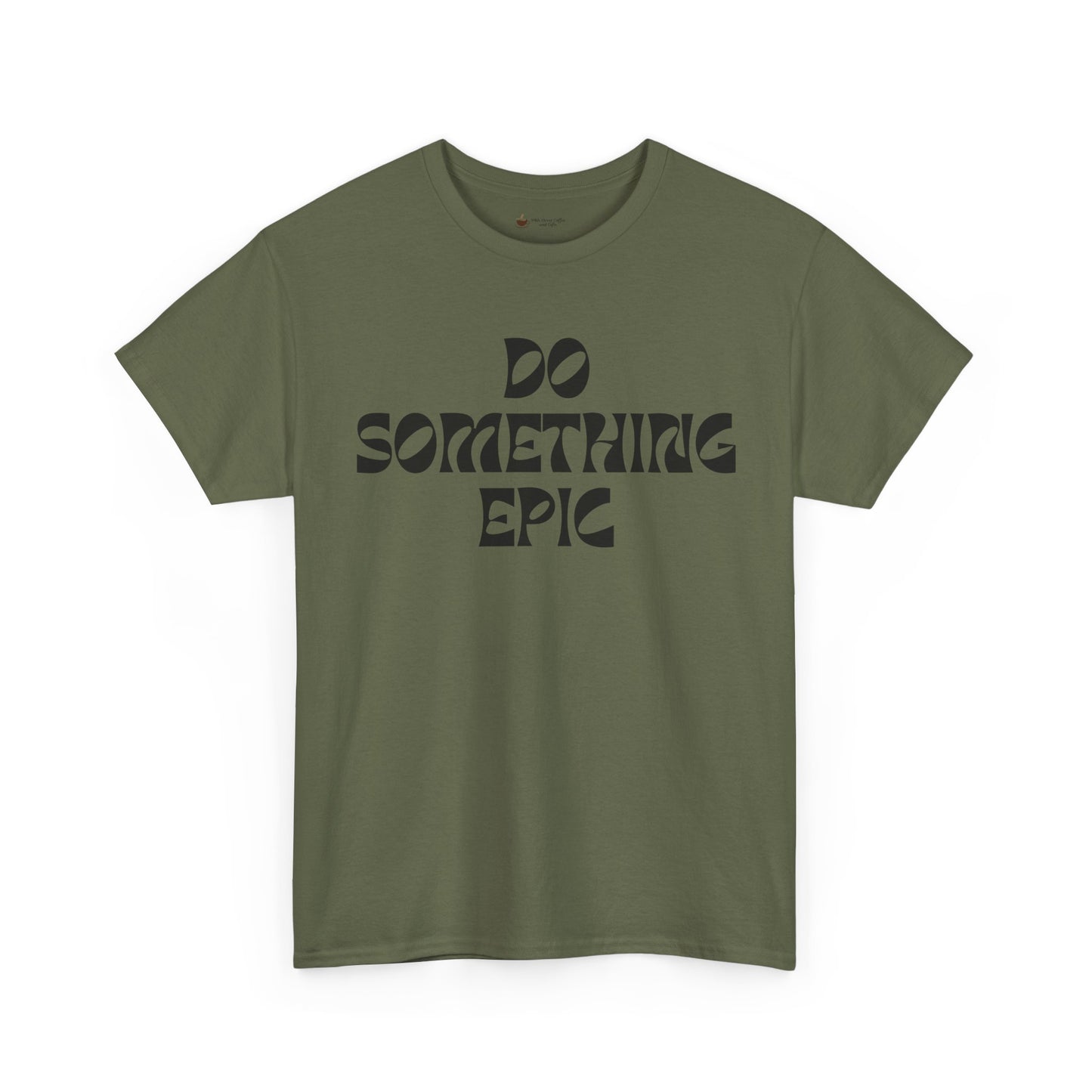 Epic Motivation Unisex Heavy Cotton Tee, Inspirational T-Shirt, Motivational Gift, Casual Wear, Unisex Apparel