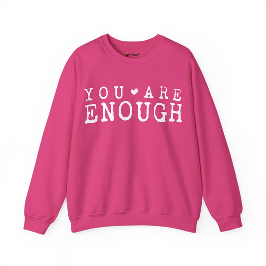 You Are Enough Sweatshirt | Cozy Crewneck | Inspiring Gift for All | Self-Love Apparel, Motivational Fashion, Everyday Comfort