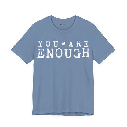 Inspirational Short Sleeve Tee - "You Are Enough!" Motivational T-Shirt, Gifts for Friends, Positive Vibes, Self-Love Apparel, [...]