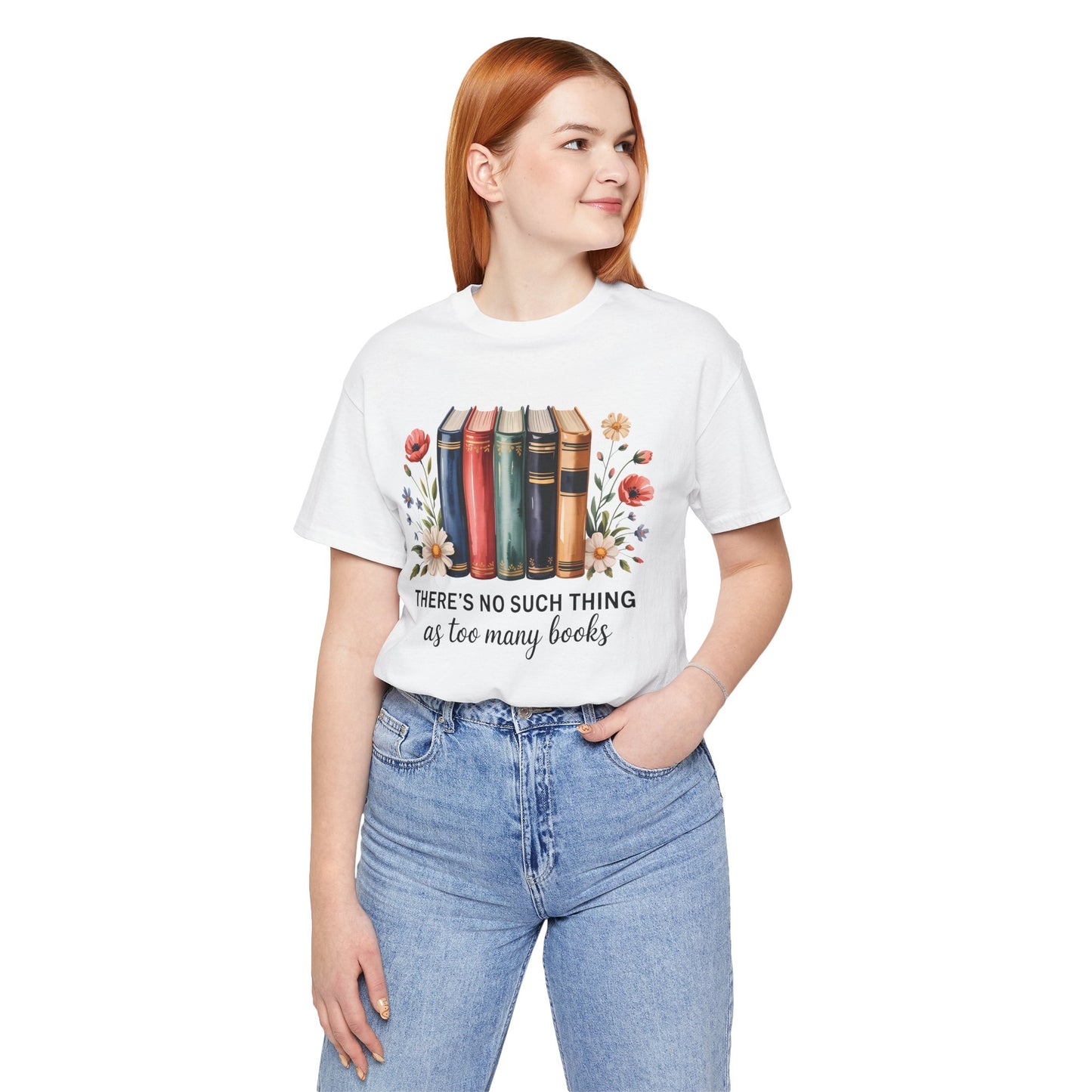 Book Lover's Short Sleeve Tee - 'There's No Such Thing as Too Many Books', Literary Gift, Reading Shirt, Cozy Bookish Top, Bookish [...]
