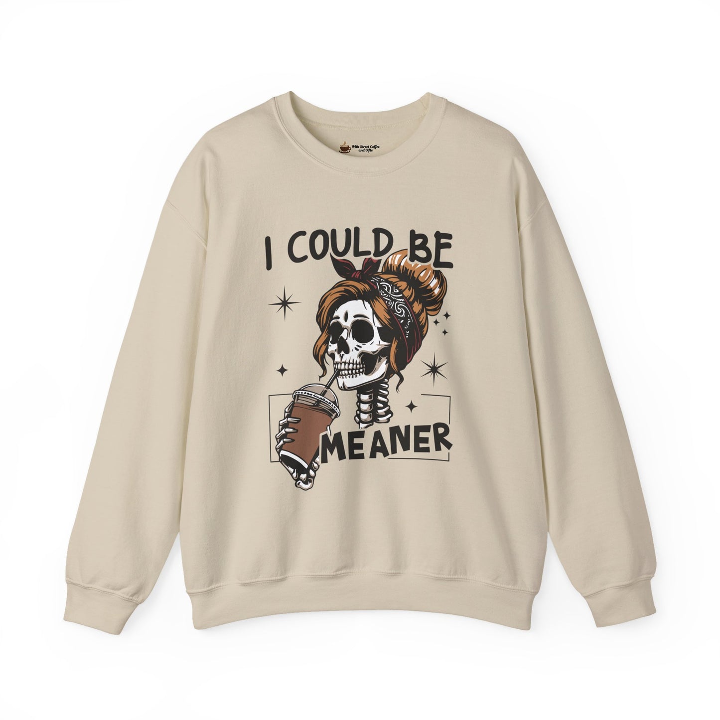 I Could Be Meaner Sweatshirt - Unisex Heavy Blend Crewneck