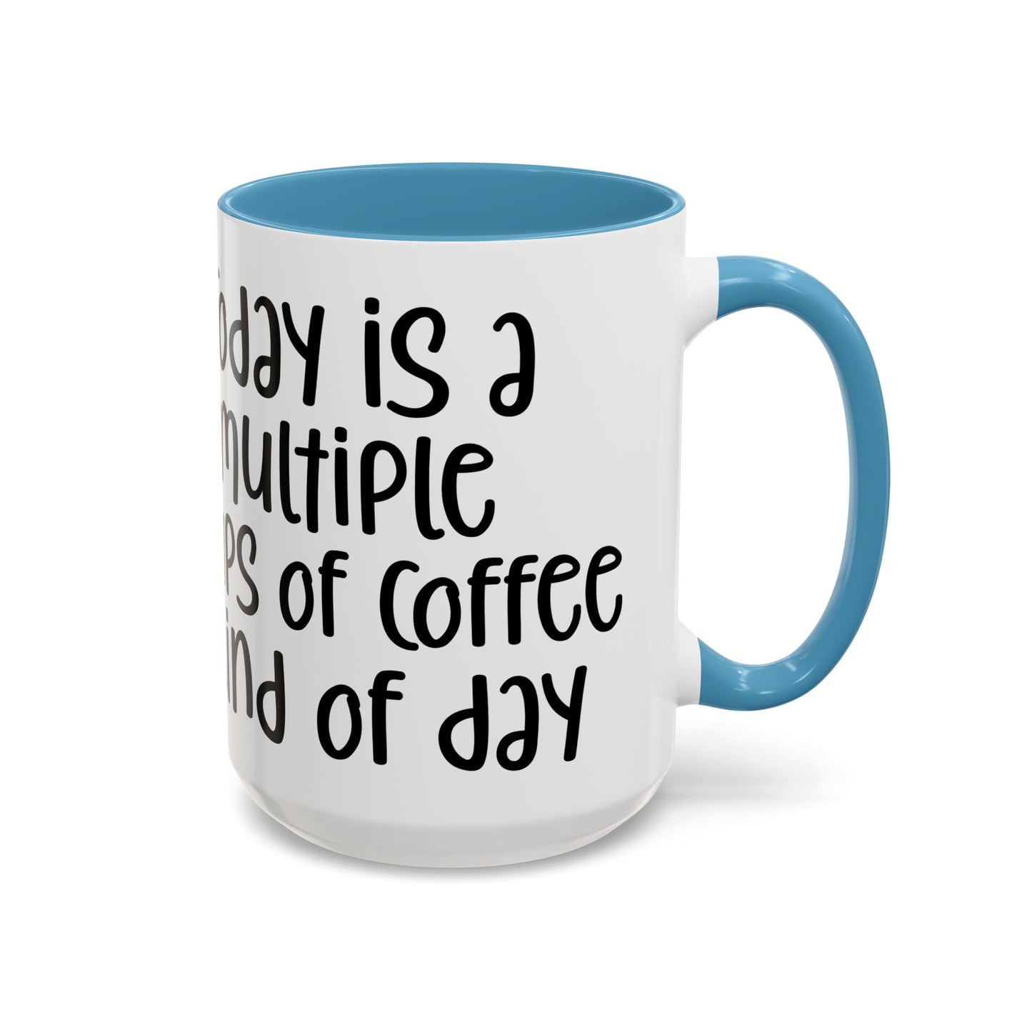 Funny Coffee Mug - "Today is a Multiple Cups of Coffee Kind of Day" Gift for Coffee Lovers, Office Humor, Birthday Gift, Fun Beverage [...]