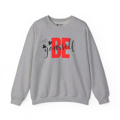 Be Yourself Unisex Heavy Blend Crewneck Sweatshirt, Inspirational Gift, Cozy Layer, Daily Wear, Self-Love Reminder