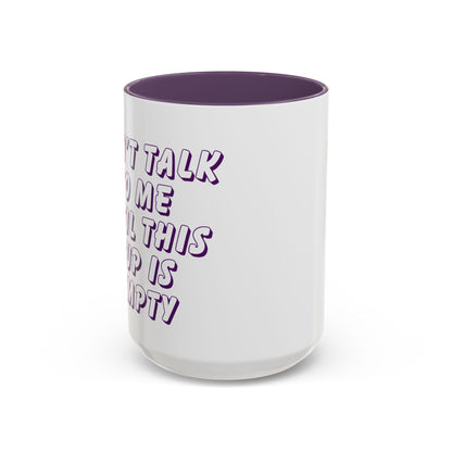 Quirky Coffee Mug with Playful Text | Don’t Talk to Me, Gift for Coffee Lovers, Office Humor, 11oz or 15oz