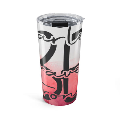 Inspirational Tumbler 20oz - Travel Mug, Gift for Her, Motivational Drinkware, Custom Tumbler for Women, Pink Ombre Design