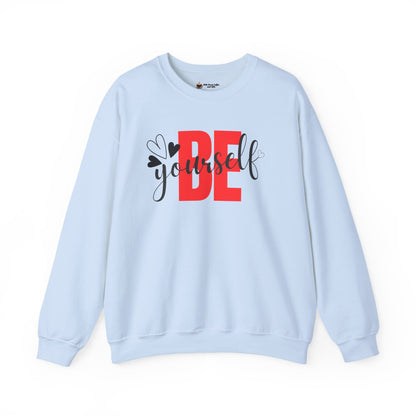 Be Yourself Unisex Heavy Blend Crewneck Sweatshirt, Inspirational Gift, Cozy Layer, Daily Wear, Self-Love Reminder