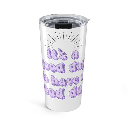 Sunny Vibes 20oz Tumbler - Perfect for Good Days, Motivational Drinkware, Gift for Friends, Travel Mug, Eco-Friendly