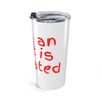 Being an Adult is Overrated Tumbler 20oz, Gift for Friends, Humor Mug, Graduation Present, Travel Cup, Coffee Tumbler