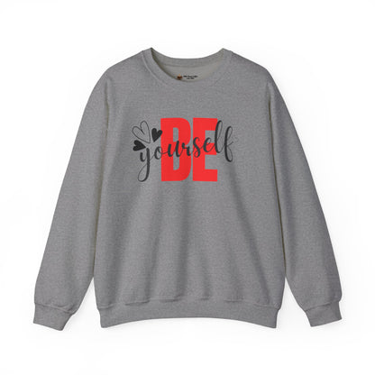 Be Yourself Unisex Heavy Blend Crewneck Sweatshirt, Inspirational Gift, Cozy Layer, Daily Wear, Self-Love Reminder