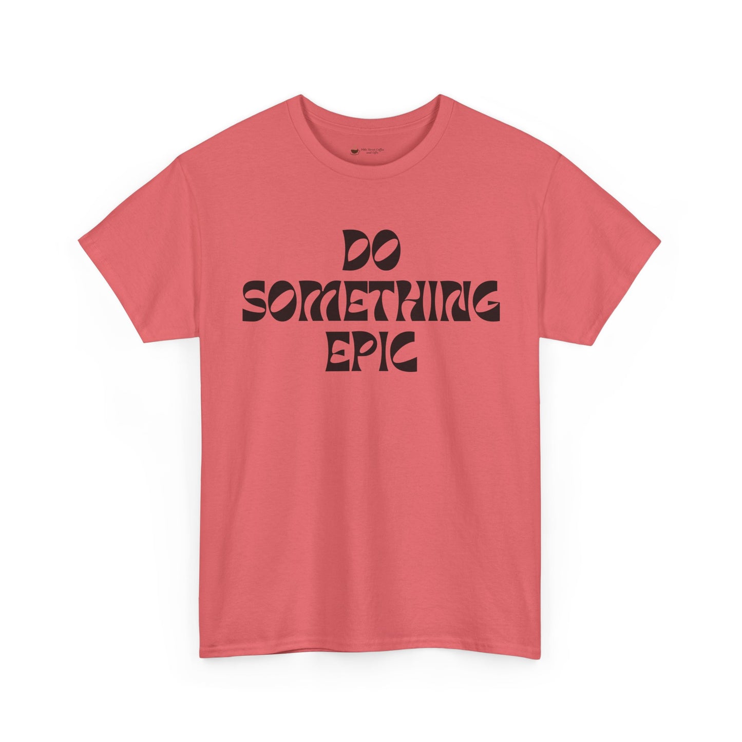 Epic Motivation Unisex Heavy Cotton Tee, Inspirational T-Shirt, Motivational Gift, Casual Wear, Unisex Apparel