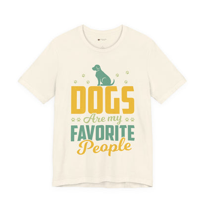 Dog Lovers Unisex Short Sleeve Tee - "Dogs Are My Favorite People"