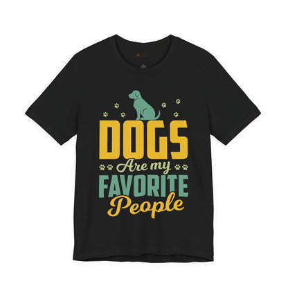 Dog Lovers Unisex Short Sleeve Tee - "Dogs Are My Favorite People"