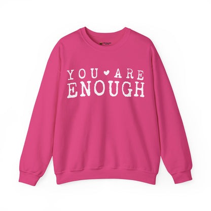 You Are Enough Sweatshirt | Cozy Crewneck | Inspiring Gift for All | Self-Love Apparel, Motivational Fashion, Everyday Comfort