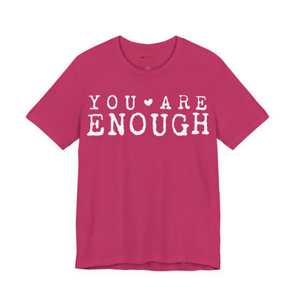 Inspirational Short Sleeve Tee - "You Are Enough!" Motivational T-Shirt, Gifts for Friends, Positive Vibes, Self-Love Apparel, [...]